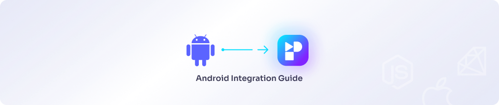 Android Integration